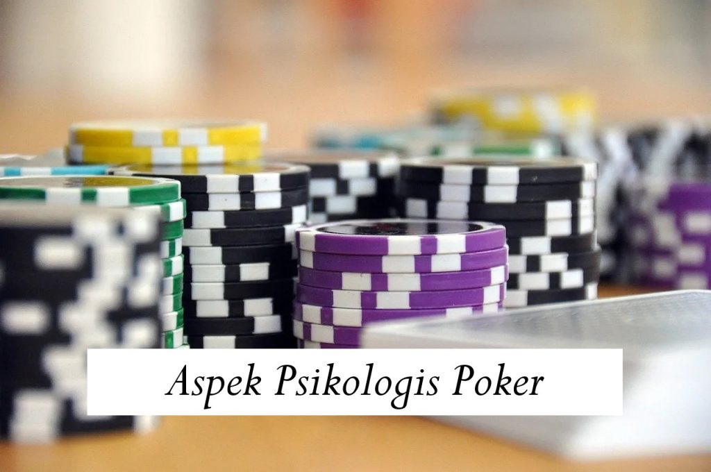 Aspek Psikologis Poker